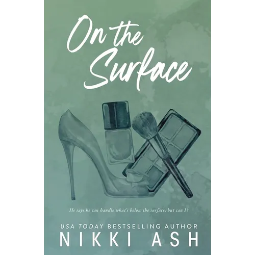 On the Surface: a second chance, single dad romance
