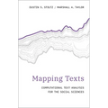 Mapping Texts: Computational Text Analysis for the Social Sciences