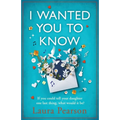 I Wanted You To Know