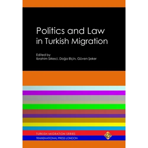 Politics and Law in Turkish Migration