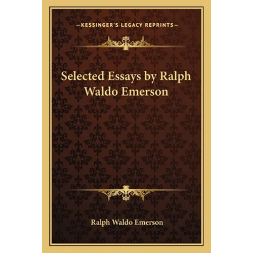 Selected Essays by Ralph Waldo Emerson