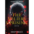 Deep Trace: Book Two of The Velieri Uprising