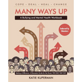 Many Ways Up: A Bullying and Mental Health Workbook