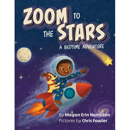Zoom to the Stars: A Bedtime Adventure
