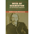 Weir of Hermiston: An Unfinished Romance