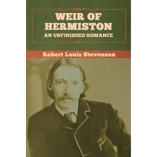 Weir of Hermiston: An Unfinished Romance