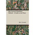 Mrs Curwen's Pianoforte Method - A Guide to the Piano