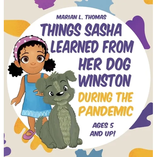 Things Sasha Learned From Her Dog Winston During The Pandemic