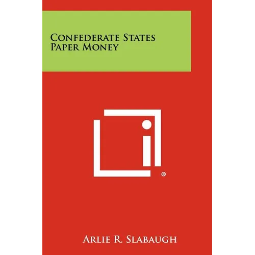 Confederate States Paper Money