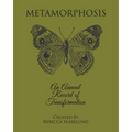 Metamorphosis: An Annual Record of Transformation