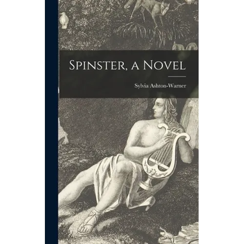 Spinster, a Novel