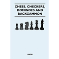 Chess, Checkers, Dominoes and Backgammon