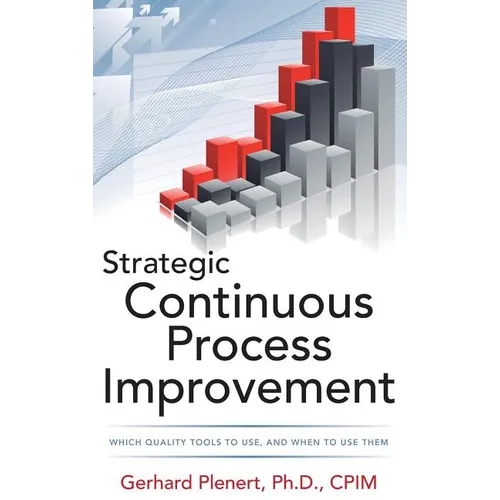 Strategic Continuous Process Improvement