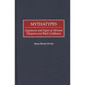 Mythatypes: Signatures and Signs of African/Diaspora and Black Goddesses