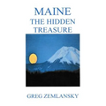 Maine The Hidden Treasure