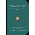 Leaves From The Journal Of Our Life In The Highlands From 1848 To 1861