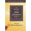 The Writings of John Bradford
