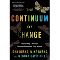 The Continuum of Change: Impacting Change Through Moments That Matter