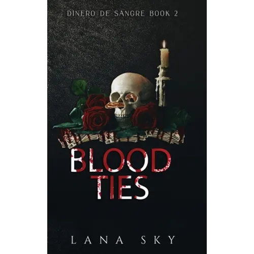 Blood Ties: A Dark Cartel Romance