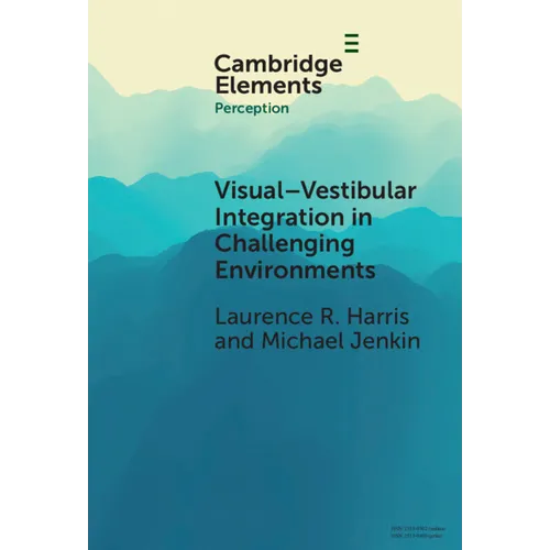 Visual-vestibular Integration in Challenging Environments