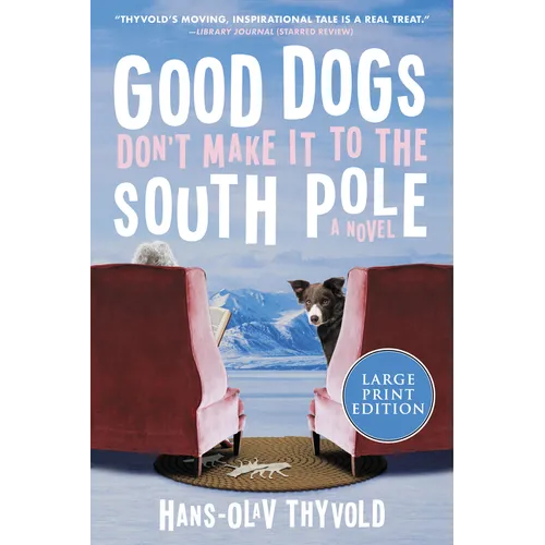Good Dogs Don't Make It to the South Pole LP