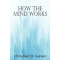How The Mind Works