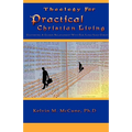 Theology For Practical Christian Living