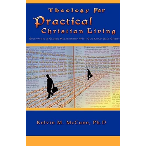 Theology For Practical Christian Living