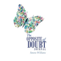 The Opposite of Doubt Journal