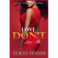 Love Don't Love Me