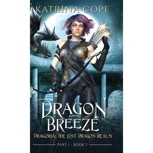 Dragon Breeze: Part 1