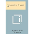 Fundamentals of Labor Law