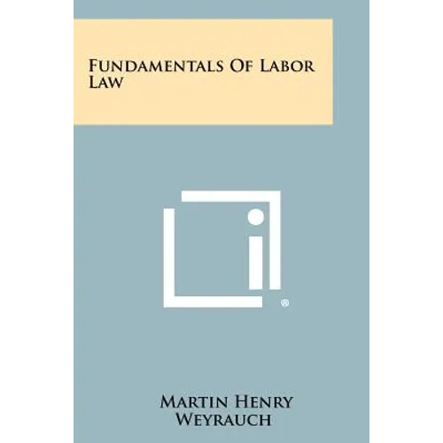 Fundamentals of Labor Law