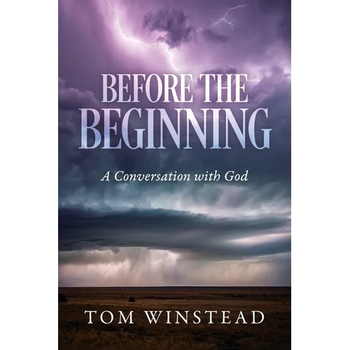 Before the Beginning: A Conversation with God