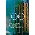 Jackson State University: The First Hundred Years, 1877-1977