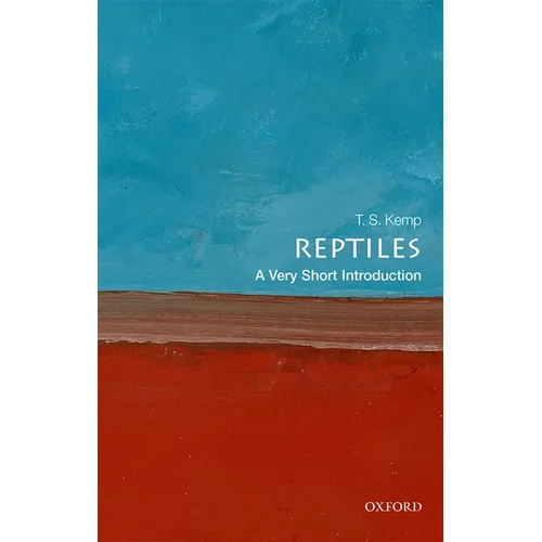 Reptiles: A Very Short Introduction