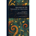 Siegfried & The Twilight of the Gods