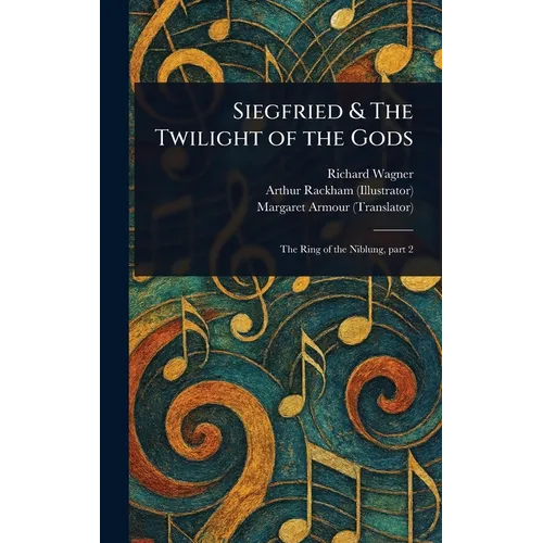 Siegfried & The Twilight of the Gods