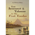 From Senenmut and Yahmose to the First Exodus