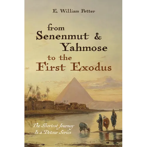 From Senenmut and Yahmose to the First Exodus
