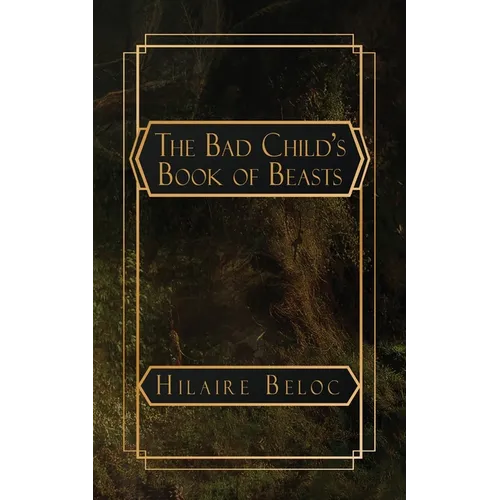 The Bad Child's Book of Beasts
