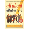 All about All about Eve: The Complete Behind-The-Scenes Story of the Bitchiest Film Ever Made