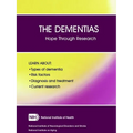 The Dementias: Hope Through Research (Revised December 2017)