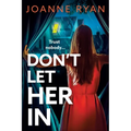 Don't Let Her In