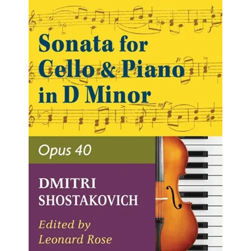 Shostakovich Sonata in d minor--opus 40 for cello and piano