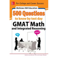 McGraw-Hill Education 500 GMAT Math and Integrated Reasoning Questions to Know by Test Day