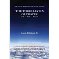 The Three Levels of Prayer