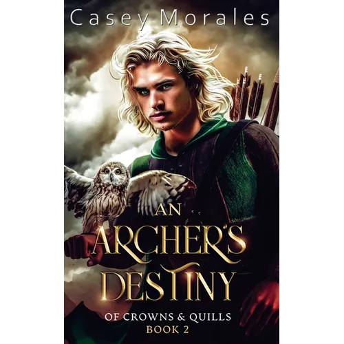 An Archer's Destiny: A romantic mm epic fantasy adventure