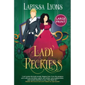 Lady Reckless: Large Print Edition
