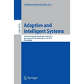 Adaptive and Intelligent Systems: Third International Conference, Icais 2014, Bournemouth, Uk, September 8-9, 2014. Proceedings